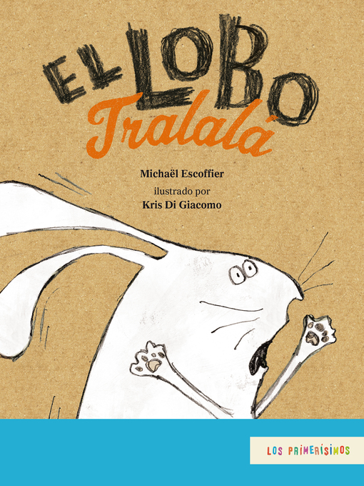 Title details for El Lobo Tralalá by Michaël Escoffier - Available